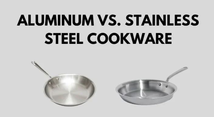 aluminum vs stainless steel cookware